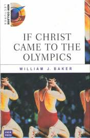 If Christ Came to the Olympics